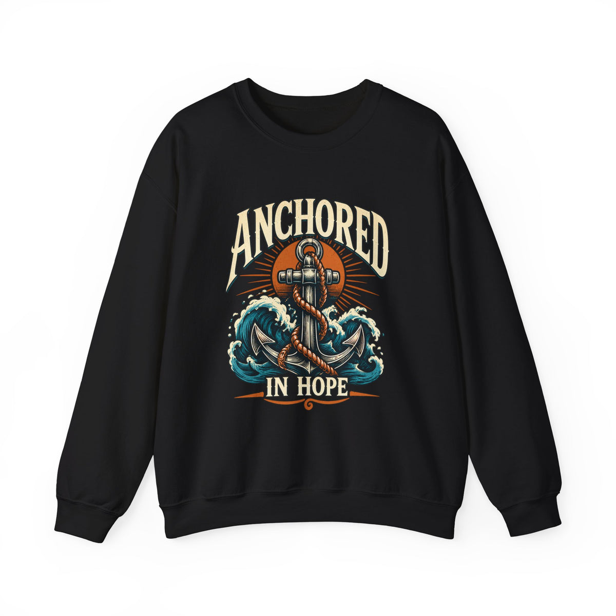 Anchored in Hope Crewneck Sweatshirt — Nautical Anchor Christian Faith Design