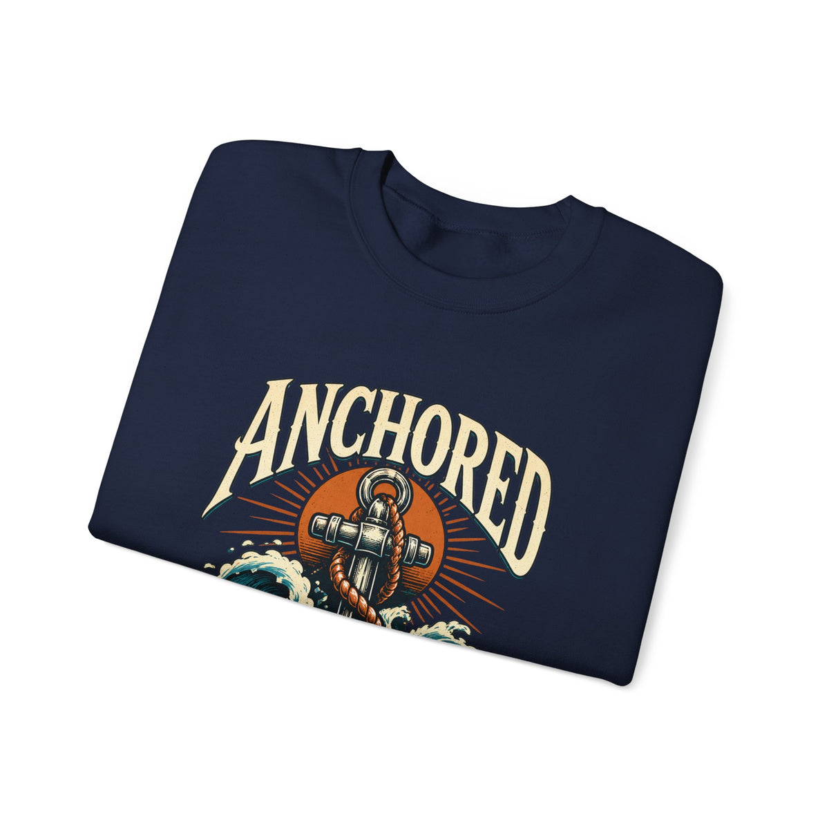 Anchored in Hope Crewneck Sweatshirt — Nautical Anchor Christian Faith Design