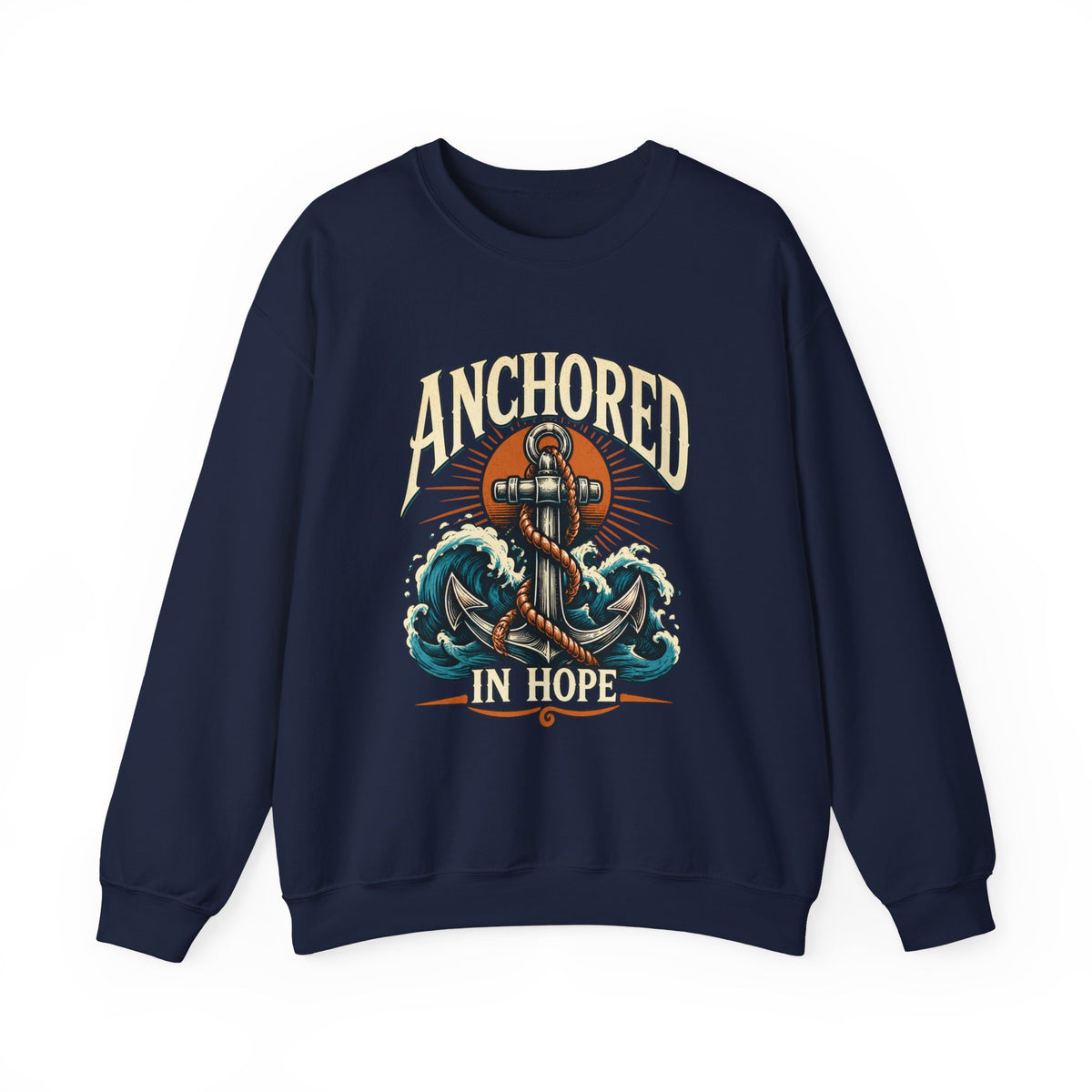 Anchored in Hope Crewneck Sweatshirt — Nautical Anchor Christian Faith Design