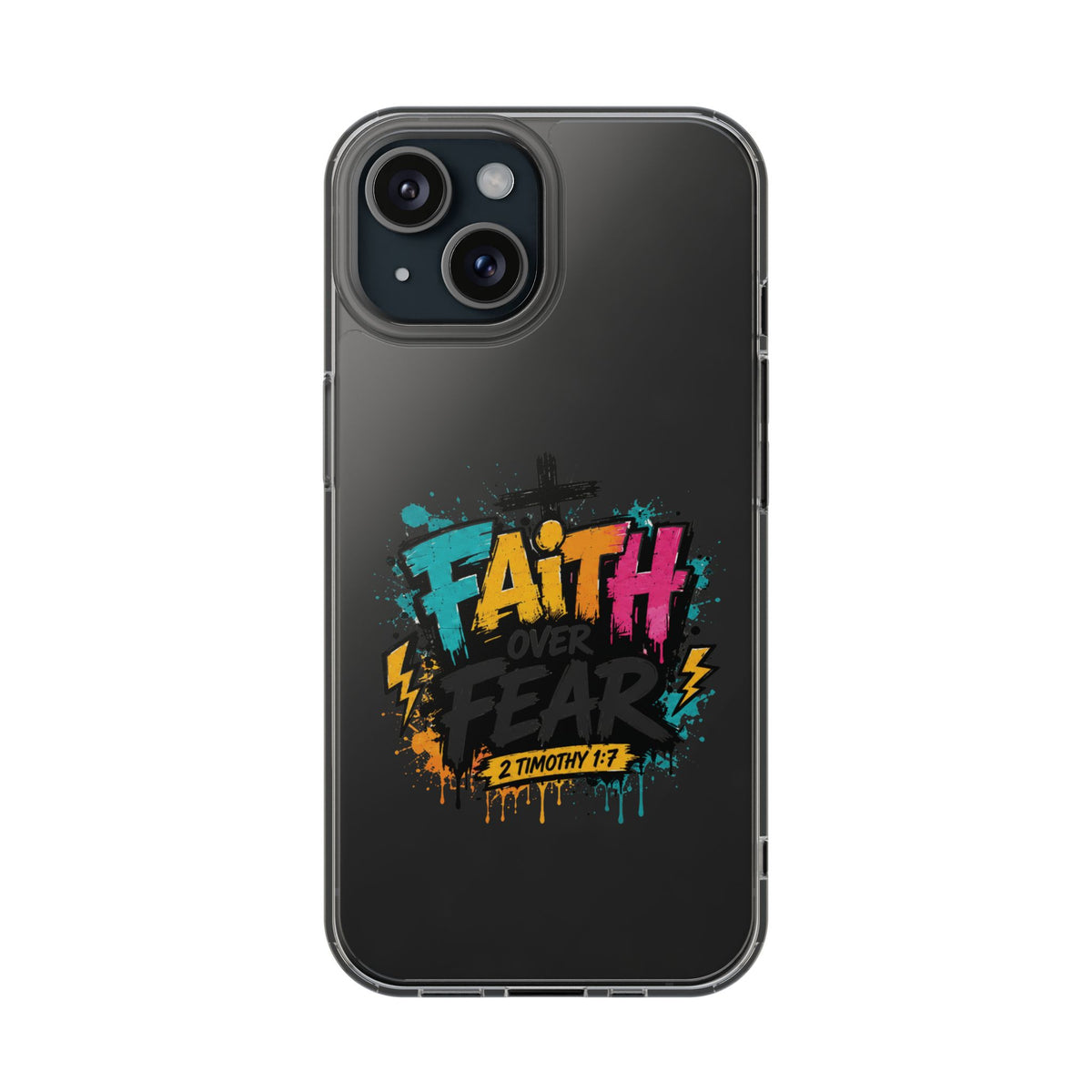 Christian Phone Case – Faith Over Fear – 2 Timothy 1:7 – Faith Phone Cover