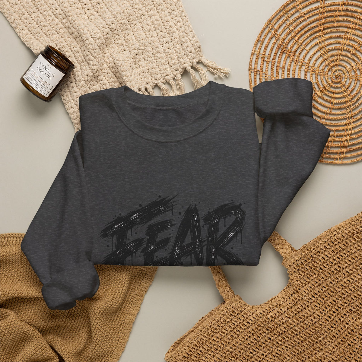 Fear Not Crewneck Sweatshirt — Bold Brushstroke Inspirational Pullover