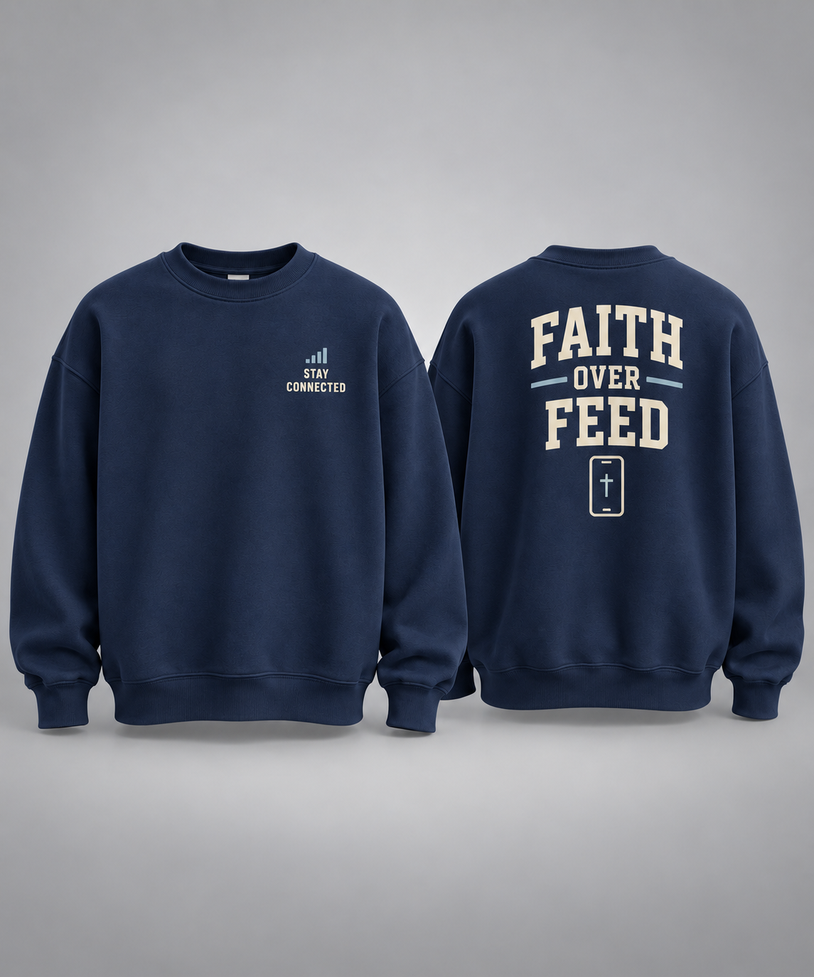 Faith Over Feed Crewneck Sweatshirt — "Stay Connected" Christian Graphic Crew