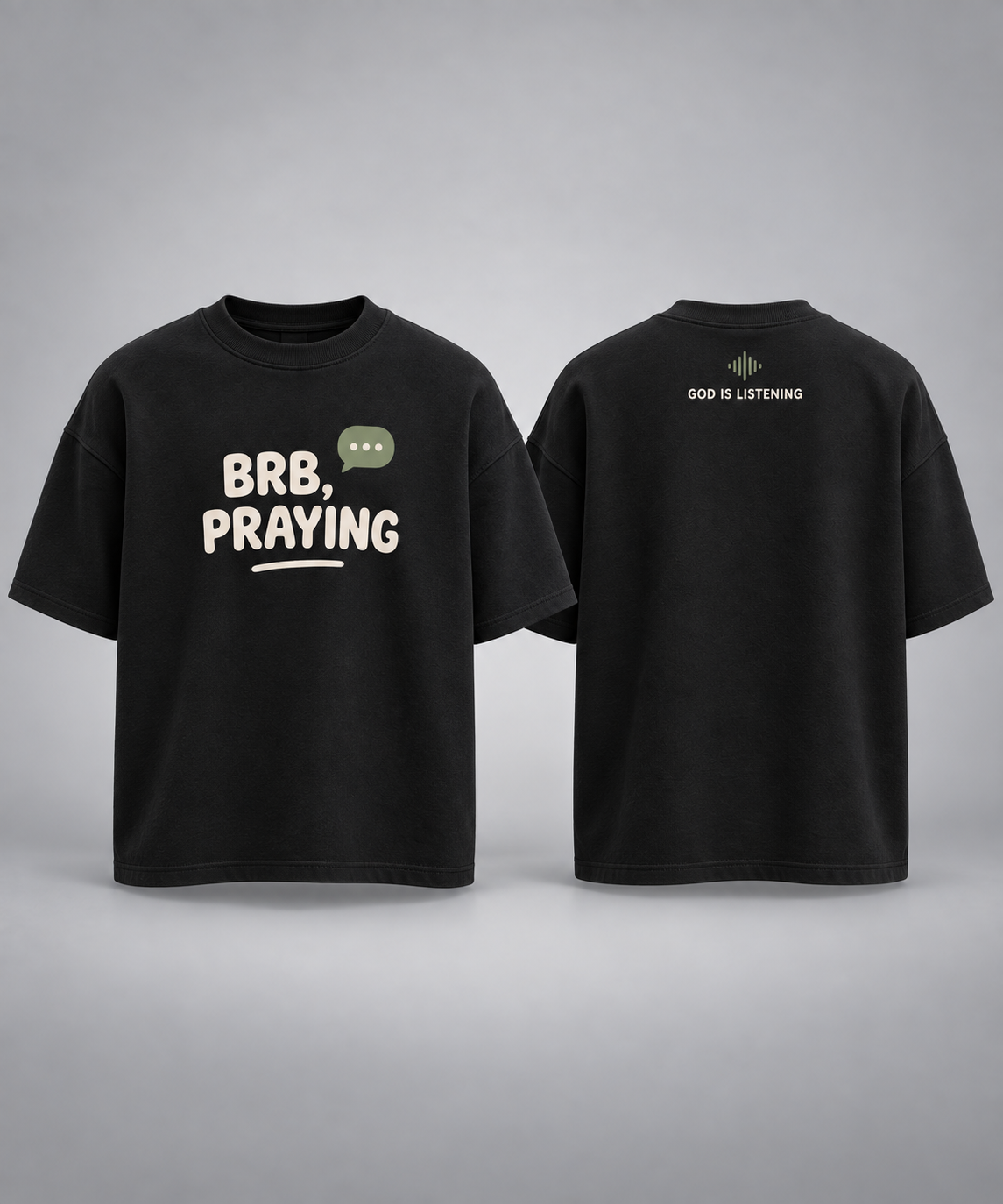 BRB, Praying T-Shirt — Christian Faith Graphic Tee (God Is Listening)