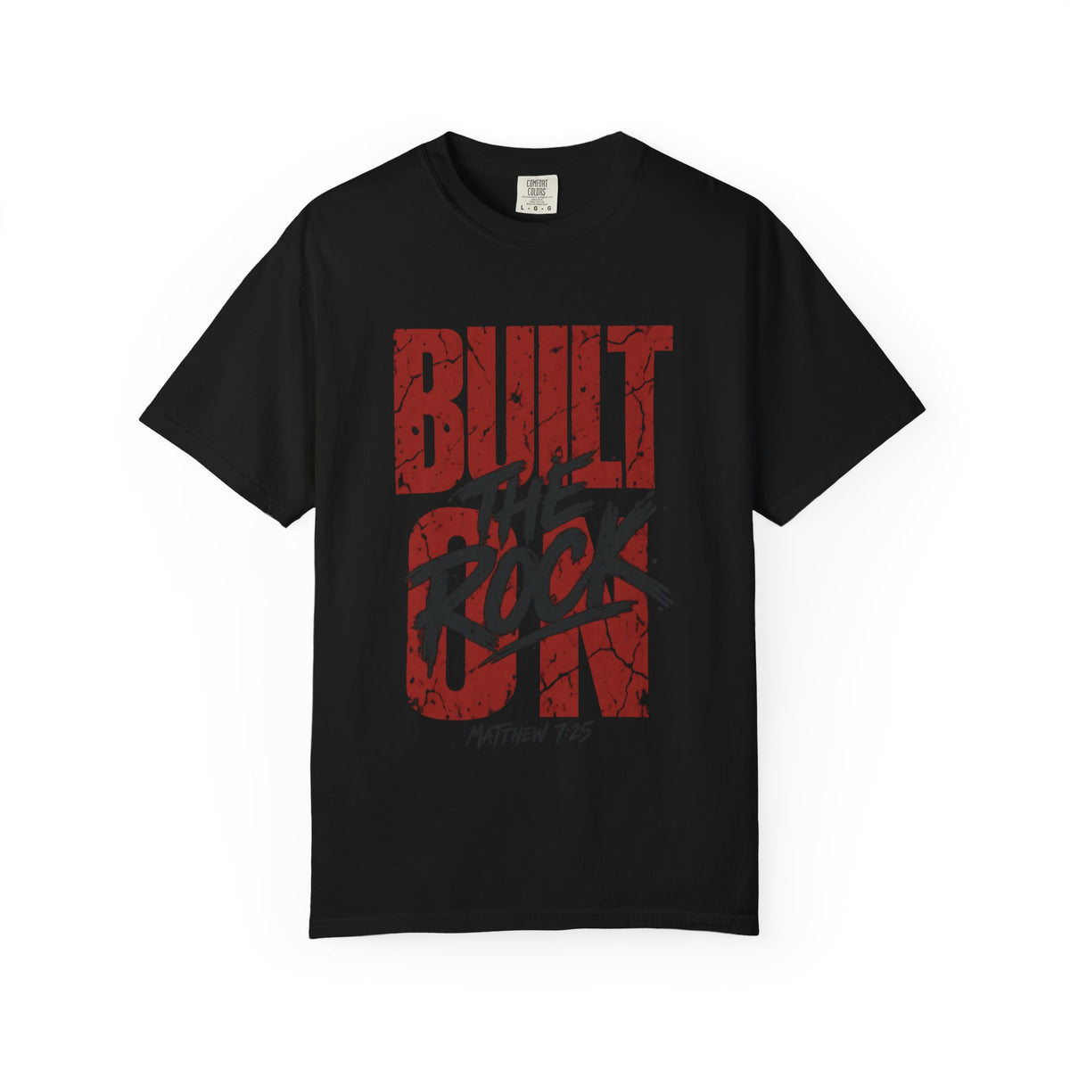 Christian T-Shirt – Built On The Rock – Matthew 7:25 Faith Shirt