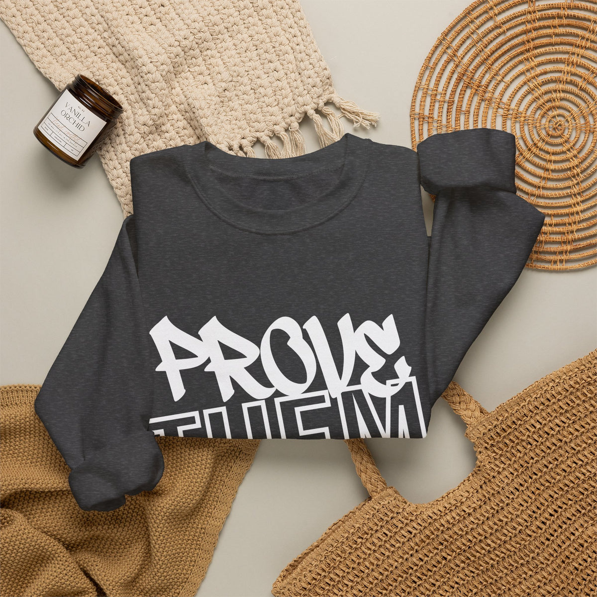 Prove Them Wrong Sweatshirt – Motivational Sweatshirt – Inspirational Pullover