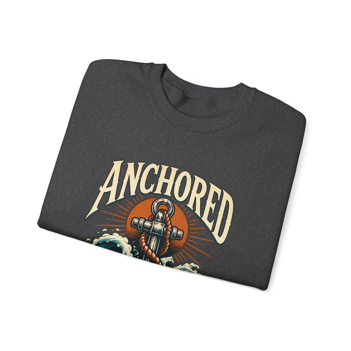Anchored in Hope Crewneck Sweatshirt — Nautical Anchor Christian Faith Design