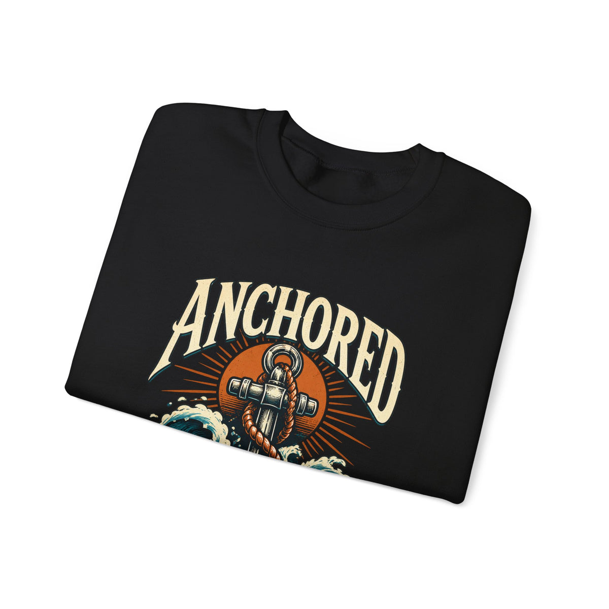 Anchored in Hope Crewneck Sweatshirt — Nautical Anchor Christian Faith Design