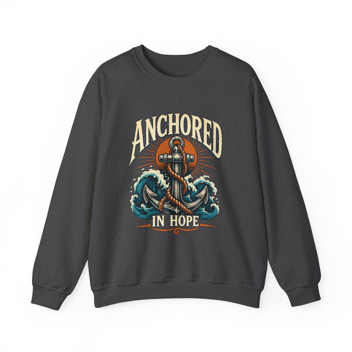 Anchored in Hope Crewneck Sweatshirt — Nautical Anchor Christian Faith Design