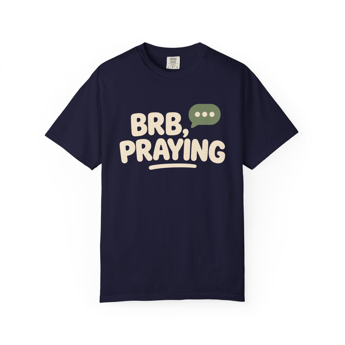BRB, Praying T-Shirt — Christian Faith Graphic Tee (God Is Listening)